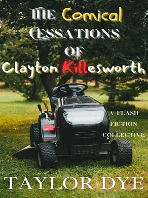 cover image of The Comical Cessations of Clayton Killesworth